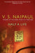 Half a Life by V.S. Naipaul