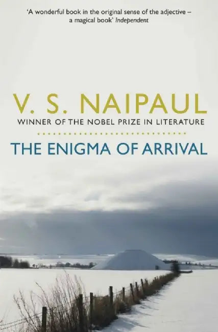 The Enigma of Arrival by V.S. Naipaul