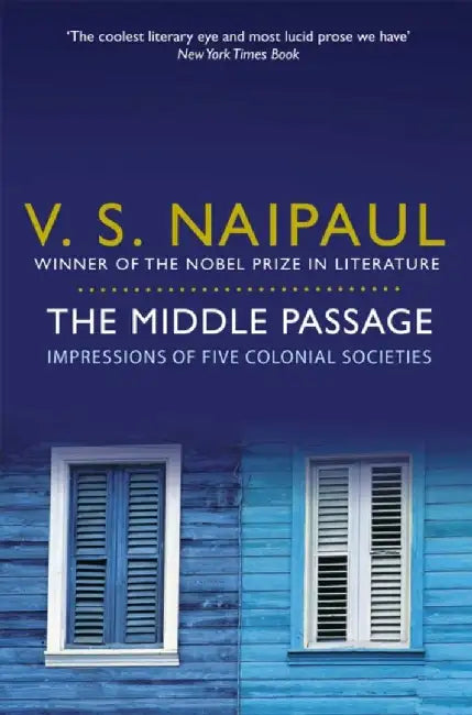 The Middle Passage by V.S. Naipaul
