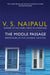 The Middle Passage by V.S. Naipaul