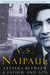 Letters Between a Father and Son by V.S. Naipaul
