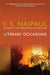 Literary Occasions: Essays by V. S. Naipaul