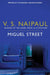 Miguel Street by V.S. Naipaul
