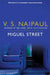 Miguel Street by V.S. Naipaul