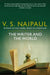 The Writer and the World by V.S. Naipaul