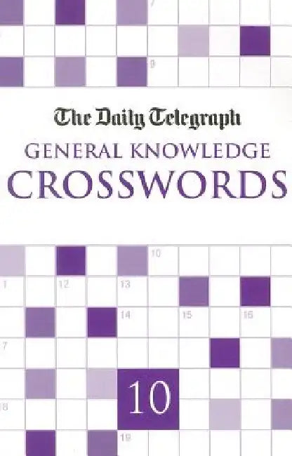 Daily Telegraph Giant General Knowledge Crosswords 10 by Telegraph Group Limited