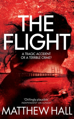 The Flight by M. R. Hall