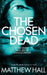 The Chosen Dead by M. R. Hall
