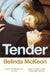 Tender by Belinda McKeon