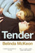 Tender by Belinda McKeon