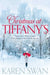 Christmas at Tiffany's by Karen Swan