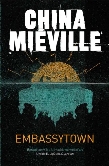 Embassytown by China Mieville