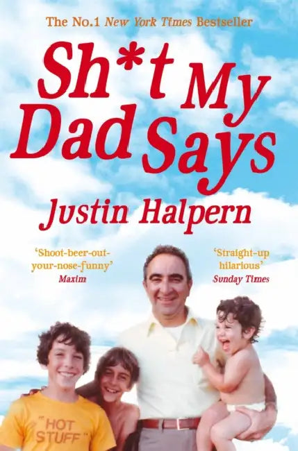 Shit My Dad Says by Justin Halpern