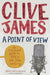 A Point of View by Clive James