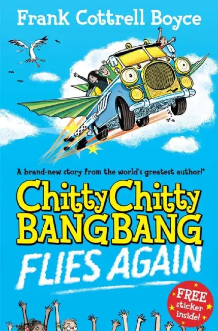 Chitty Chitty Bang Bang Flies Again by Frank Cottrell-Boyce