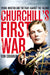Churchill's First War: Young Winston And The Fight Against The Taliban by Con Coughlin