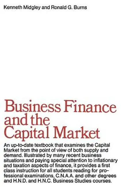 Business Finance & the Capital Market by K. Midgley
