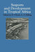 Seaports and Development in Tropical Africa by B. S. Hoyle