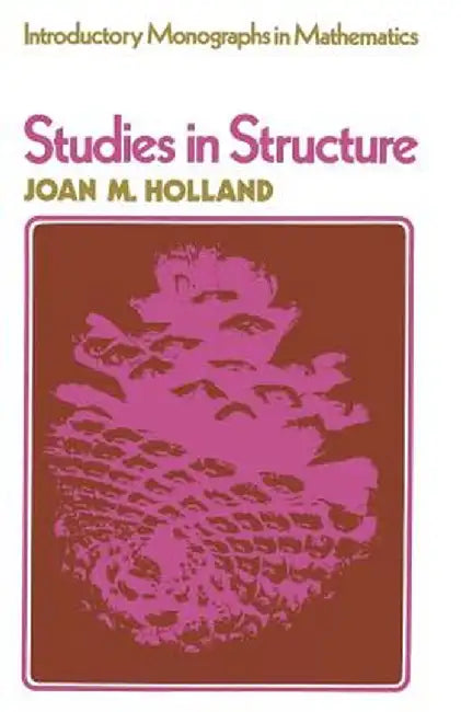 Studies in Structure by J. M. Holland