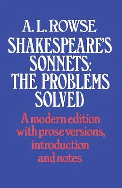 Shakespeare's Sonnets: The Problems Solved by William Shakespeare