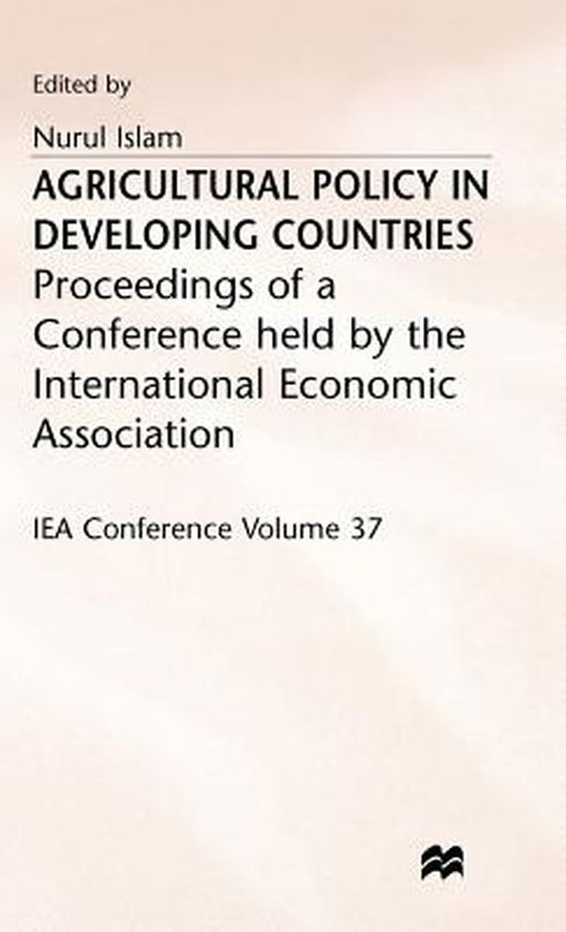 Agricultural Policy in Developing Countries by N. Islam