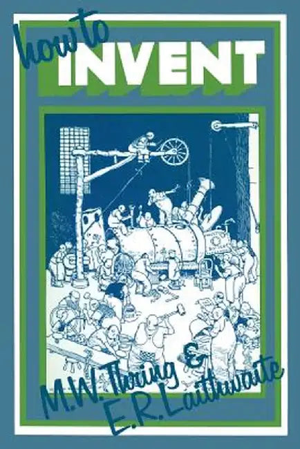 How to Invent by M. W. Thring