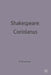 Shakespeare: Coriolanus by B. a. Brockman