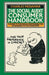The Social Audit Consumer Handbook: A Guide to the Social Responsibilities of Business to the Consumer by Charles Medawar