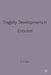 Tragedy: Developments in Criticism by R. P. Draper
