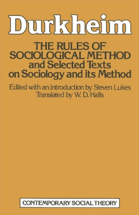 The Rules Of Sociological Method  by Emile Durkheim
