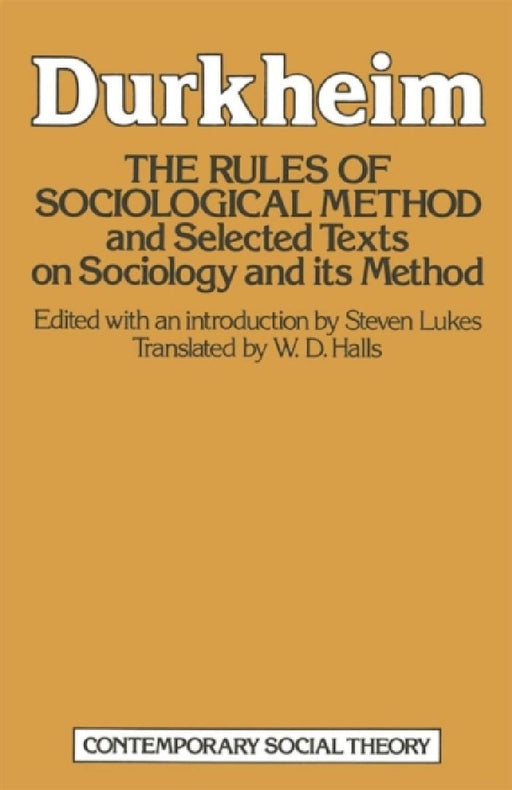 The Rules Of Sociological Method  by Emile Durkheim