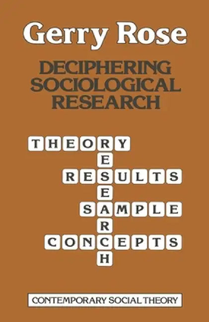 Deciphering Sociological Research by Gerry Rose