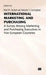 International Marketing and Purchasing: A Survey Among Marketing and Purchasing Executives in Five European Countries by Malcolm T. Cunninghamd