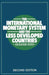 The International Monetary System and the Less Developed Countries by Graham Bird