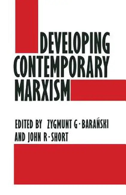 Developing Contemporary Marxism by J. Short