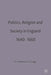 Politics, Religion and Society in England 1640-1660 by David Gregg