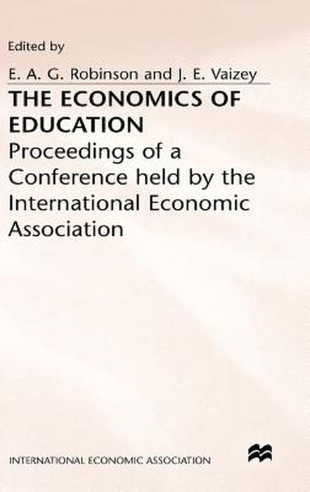 The Economics of Education by E. A. G. Robinson