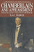 Chamberlain and Appeasement: British Policy and the Coming of the Second World War by Kate Dorney