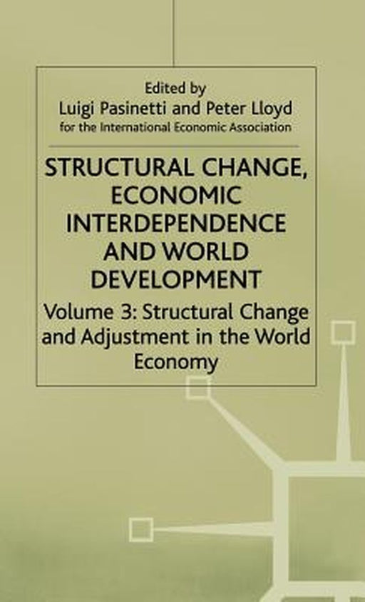 Structural Change, Economic Interdependence and World Development by P. J. Lloyd