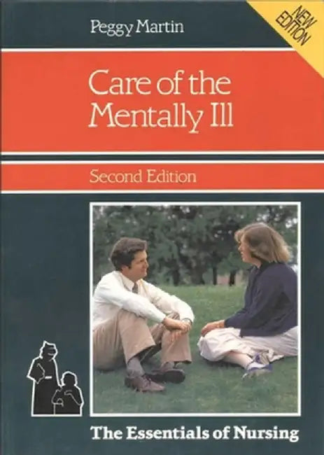 Care of the Mentally Ill by Peggy Martin