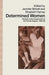 Determined Women: Studies in the Construction of the Female Subject, 1900-90 by Jennifer Birkett