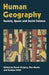 Human Geography: Society, Space and Social Science by Derek Gregory