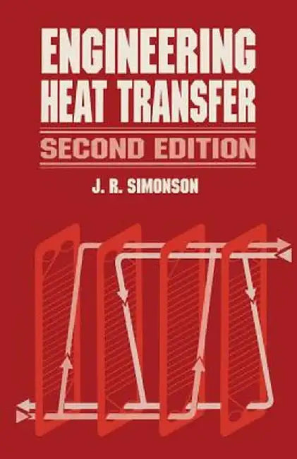 Engineering Heat Transfer by J. R. Simonson