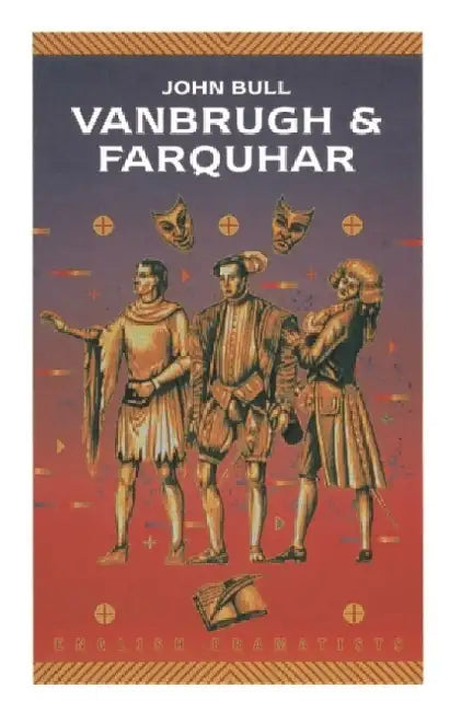 Vanbrugh & Farquhar by John Bull