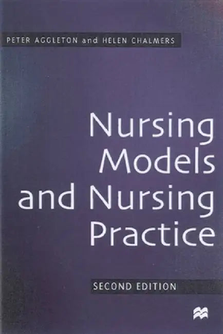 Nursing Models and Nursing Practice by Peter Aggleton