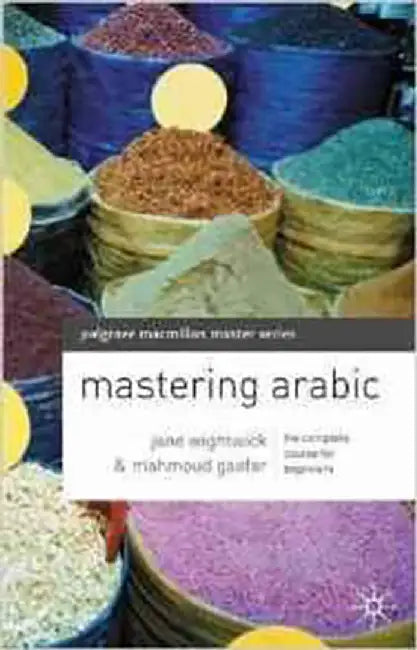 Mastering Arabic by Jane Wightwick, Mahmoud Gaafar