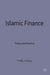 Islamic Finance: Theory and Practice by P. Mills