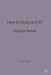 How to Study an E. M. Forster Novel by Nigel Messenger