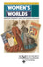 Women's Worlds: Ideology, Femininity and Women's Magazines by Ros Ballaster