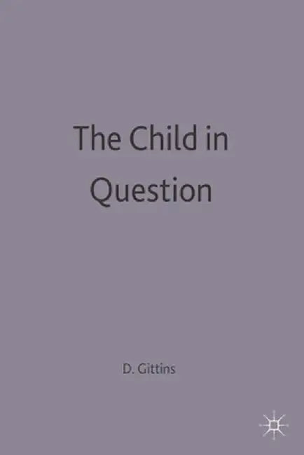 The Child in Question by Diana Gittins